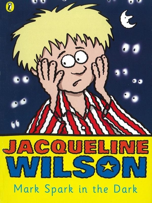 Title details for Mark Spark in the Dark by Jacqueline Wilson - Available